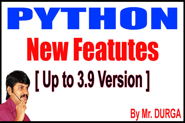Python New Features (Up to 3.9 Version)